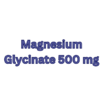 Magnesium Glycinate 500 mg: View Benefits, Side Effects, And Dosage 