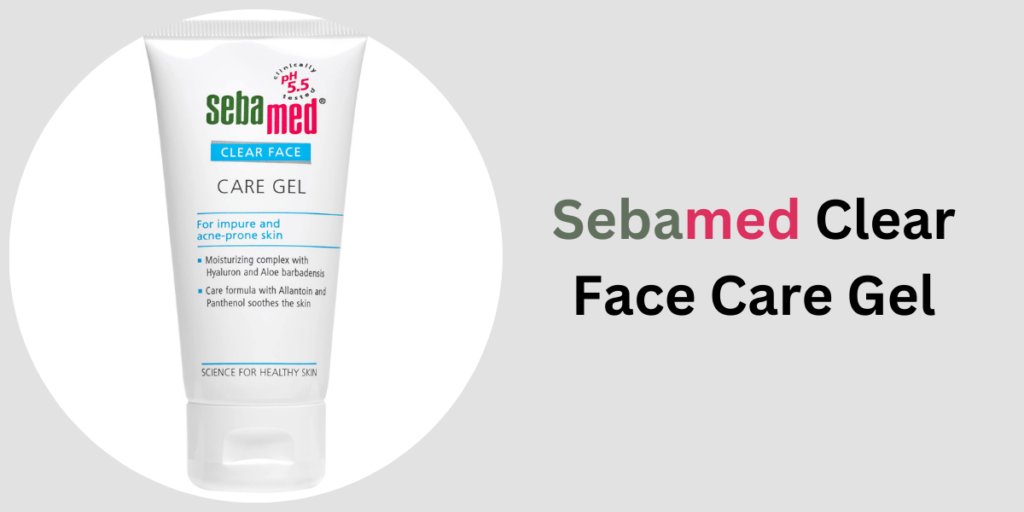 Sebamed Clear Face Care Gel: Key Ingredients & Their Benefits