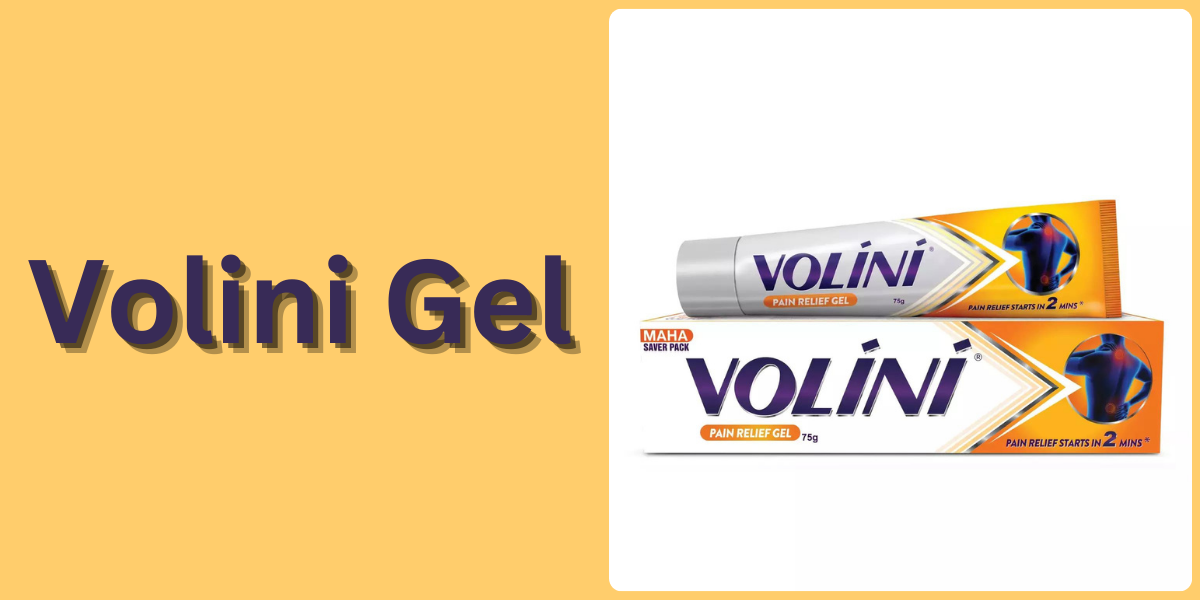 Volini Gel: Fast Pain Relief Uses, Benefits and Work