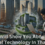 This Blog Will Show You About The New Digital Technology In Thailand