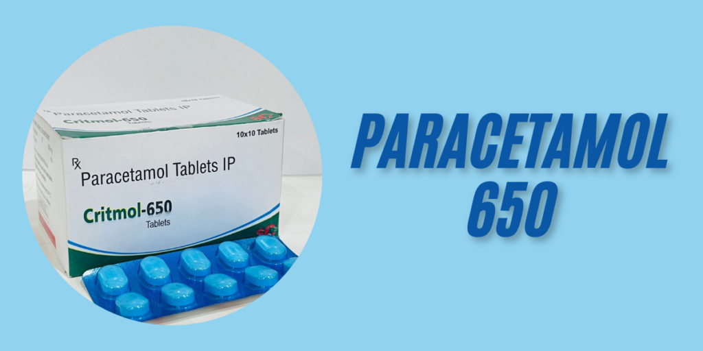 Paracetamol 650: Benefits, Working, Usage 