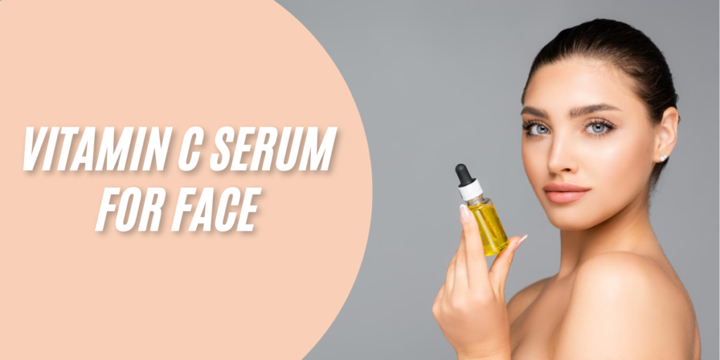 Vitamin C Serum for Face: Uses, Benefits, Side-effects 