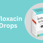 Ciprofloxacin Eye Drops: Benefits, Uses, and Everything You Need to Know