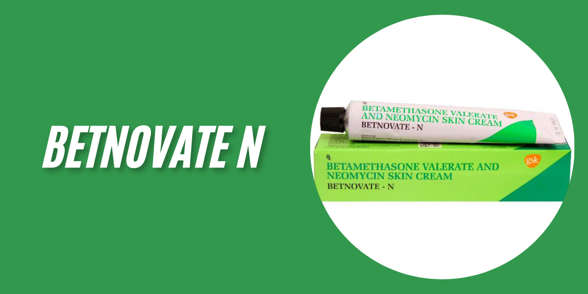 Betnovate N: Uses, Benefits, Side-effects